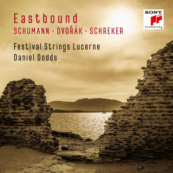 Festival Strings Lucerne, Daniel Dodds - Eastbound: Schumann, Dvorak, Schreker (Works for String Orchestra) (2024) [FLAC 24bit/48kHz]