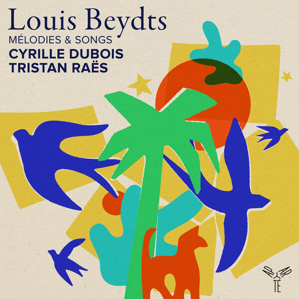 Cyrille Dubois, Tristan Raës - Louis Beydts: Mélodies & Songs (2024) [FLAC 24bit/96kHz]