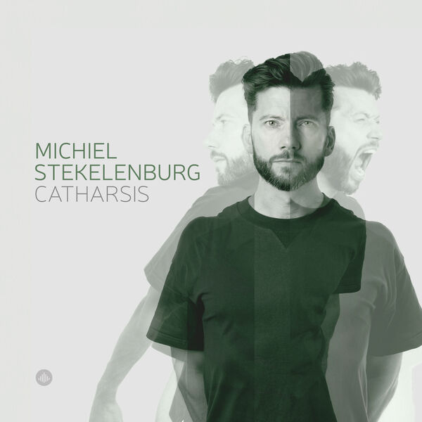 Michiel Stekelenburg – Catharsis (2024) [FLAC 24bit/88,2kHz]