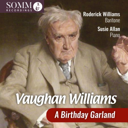 Roderick Williams, Susie Allan – A Birthday Garland (2024) [FLAC 24 bit, 96 kHz]