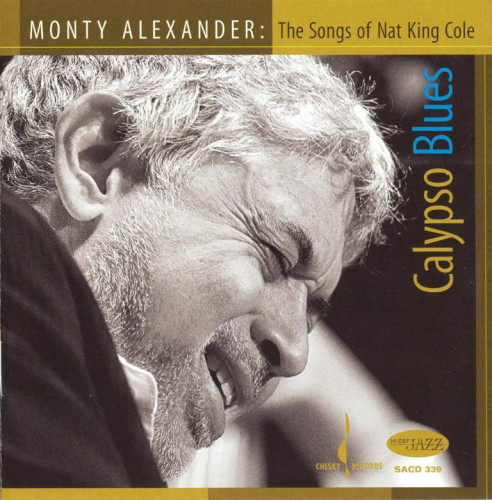 Monty Alexander – Calypso Blues (The Songs Of Nat King Cole) (2008) MCH SACD ISO