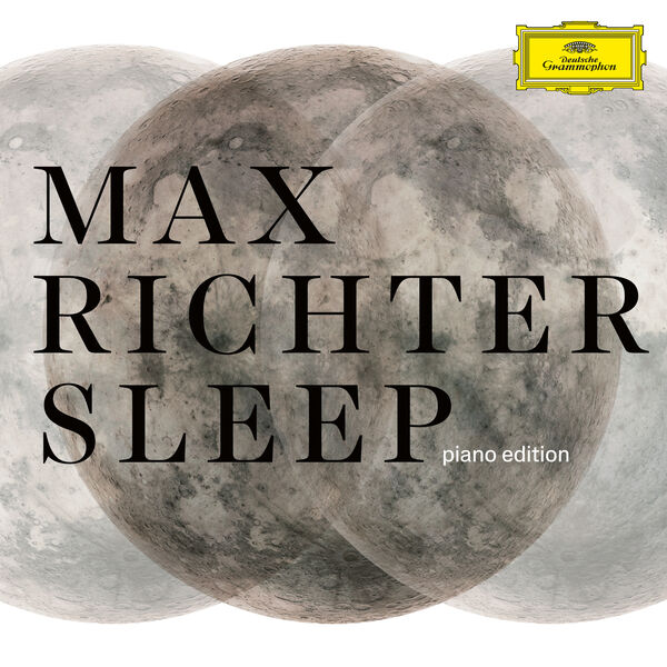 Max Richter – Sleep (Piano Edition) (2015/2024) [Official Digital Download 24bit/96kHz]