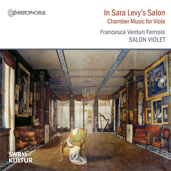 Francesca Venturi Ferriolo, Salon Violet - In Sara Levy's Salon: Chamber Music for Viola (2024) [FLAC 24bit/48kHz]