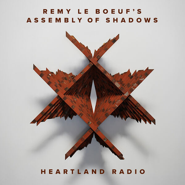 Remy Le Boeuf – Heartland Radio (2024) [FLAC 24bit/96kHz]