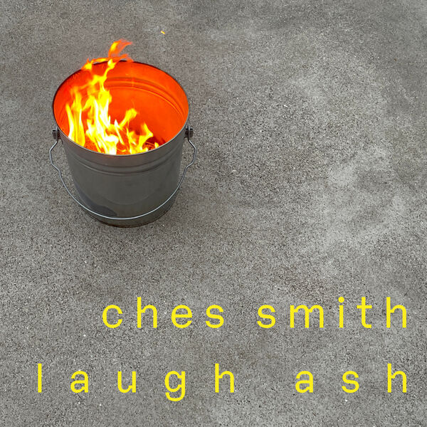 Ches Smith – Laugh Ash (2024) [Official Digital Download 24bit/96kHz]