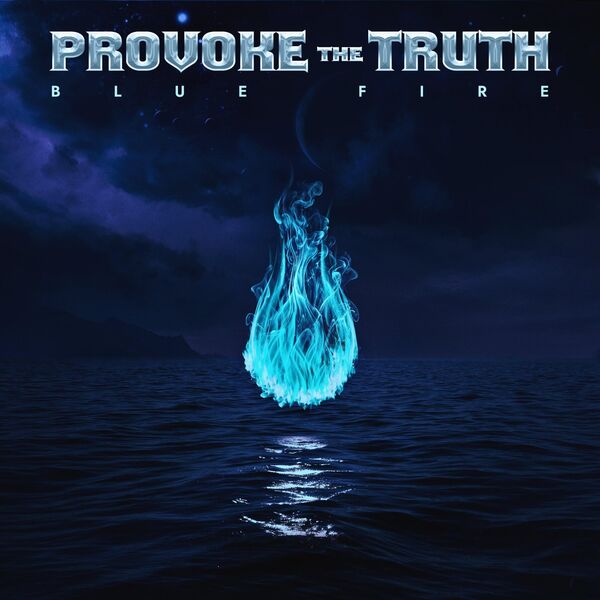 Provoke the Truth – Blue Fire (2024) [FLAC 24bit/48kHz]