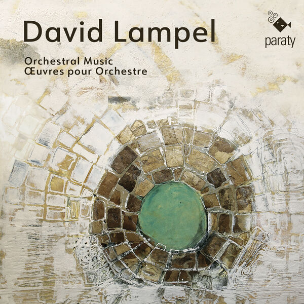 Orchestre Symphonique de Mulhouse, Orchestre Victor Hugo Bourgogne Franche-Comté - David Lampel: Œuvres pour orchestre (2024) [FLAC 24bit/96kHz]