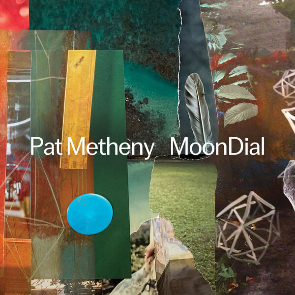 Pat Metheny - MoonDial (2024) [FLAC 24bit/96kHz] Download