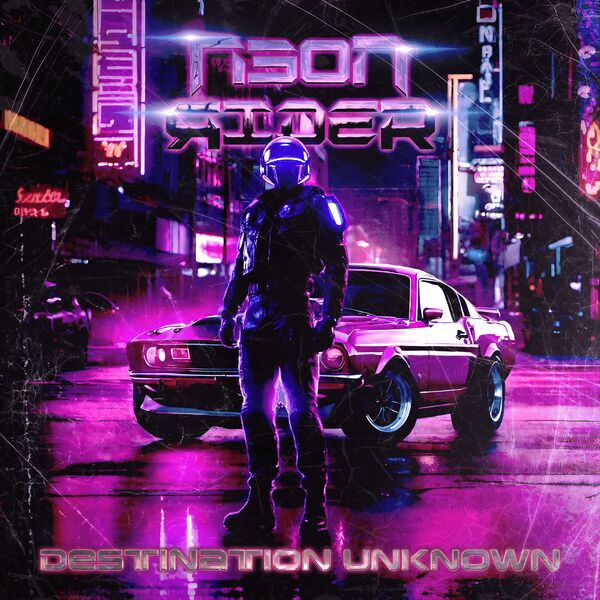 Neon Rider – Destination Unknown (2024) [FLAC 24bit/44,1kHz]
