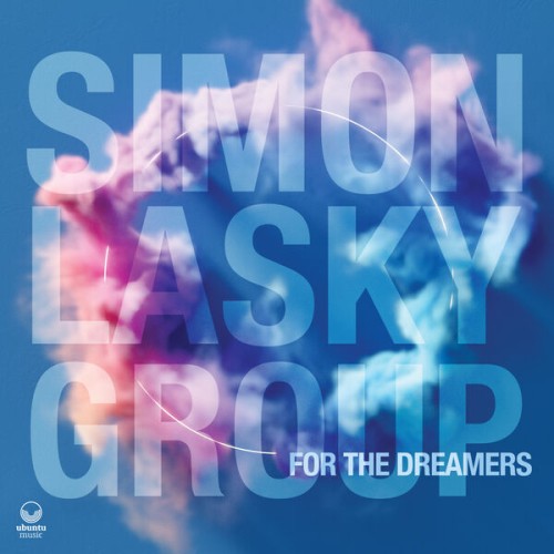 Simon Lasky Group – For the Dreamers (2024) [FLAC 24 bit, 48 kHz]