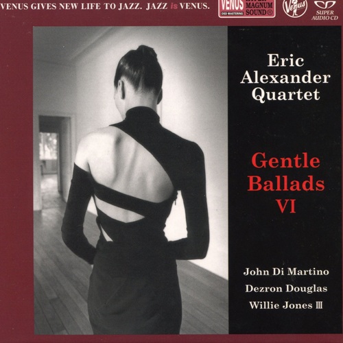 Eric Alexander Quartet – Gentle Ballads VI (2022) SACD ISO