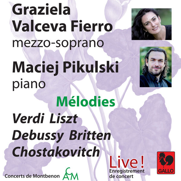 Graziela Valceva Fierro - Mélodies: Verdi - Liszt - Debussy - Britten - Shostakovich (2024) [FLAC 24bit/96kHz] Download