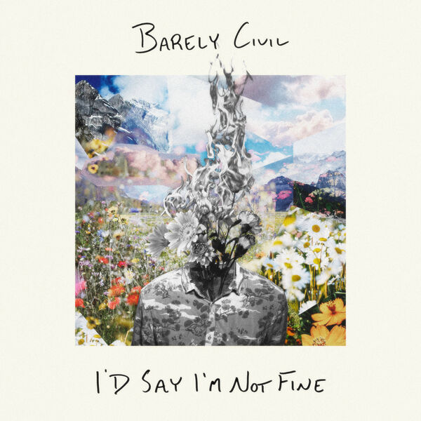 Barely Civil - I'd Say I'm Not Fine (2024) [FLAC 24bit/48kHz] Download