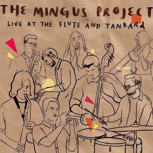 The Mingus Project - Live at the Flute and Tankard (2024) [FLAC 24bit/44,1kHz] Download