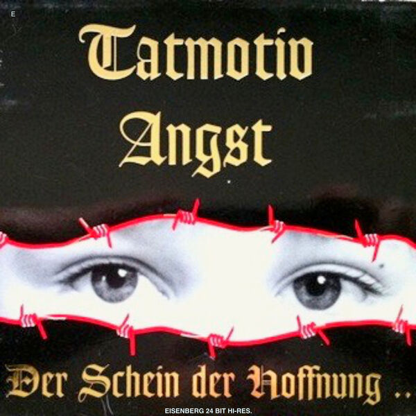 Tatmotiv Angst – Der Schein Der Hoffnung (2024 Remaster) (1995/2024) [FLAC 24bit/44,1kHz]