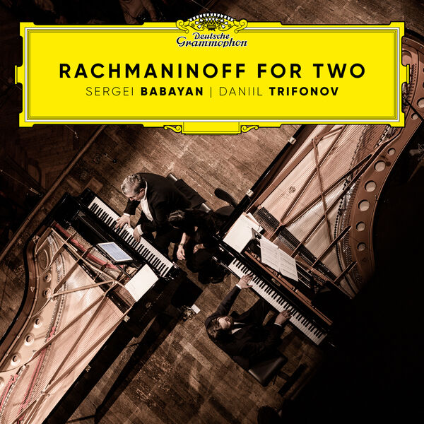 Daniil Trifonov, Sergei Babayan – Rachmaninoff for Two (2024) [FLAC 24bit/96kHz]