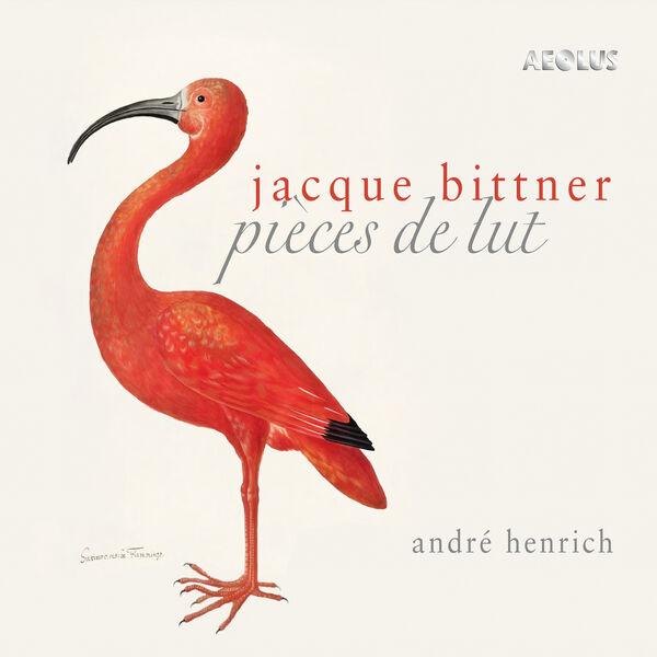 André Henrich - Jacque Bittner: Pièces de lut (2023/2024) [FLAC 24bit/96kHz] Download