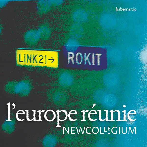 New Collegium - l'europe réunie (2024) [FLAC 24bit/48kHz] Download