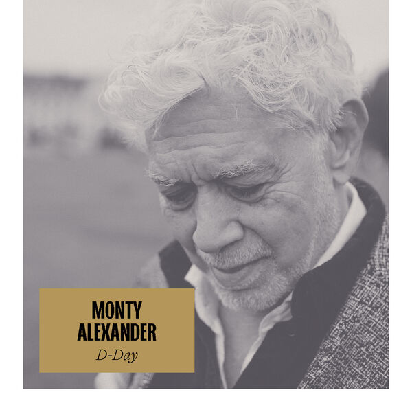 Monty Alexander - D Day (2024) [FLAC 24bit/96kHz] Download