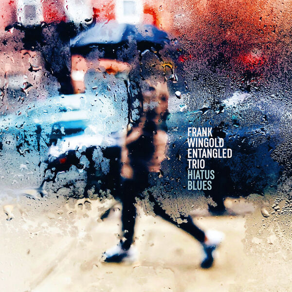 Frank Wingold - Hiatus Blues (2024) [FLAC 24bit/88,2kHz] Download