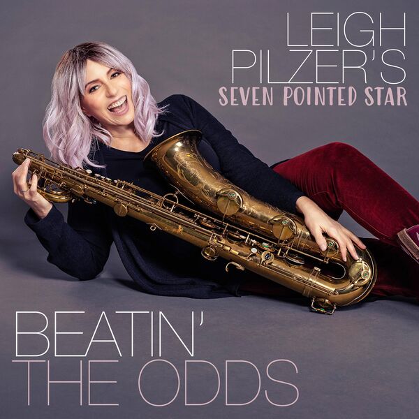 Leigh Pilzer’s Seven Pointed Star – Beatin’ The Odds (2024) [FLAC 24bit/96kHz]
