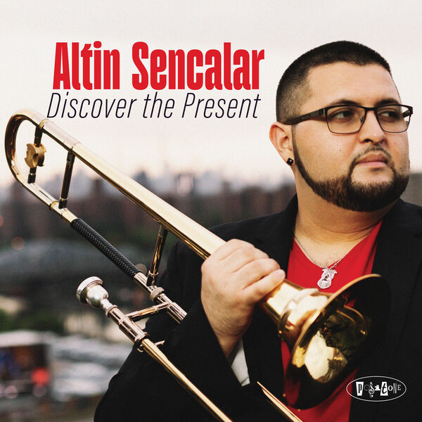 Altin Sencalar – Discover The Present (2024) [FLAC 24bit/88,2kHz]
