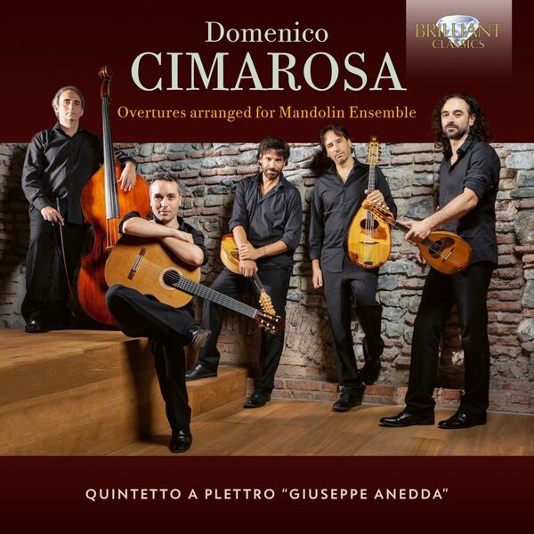 Quintetto a Plettro “Giuseppe Anedda” – Cimarosa: Overtures Arranged for Mandolin Ensemble (2024) [Official Digital Download 24bit/96kHz]