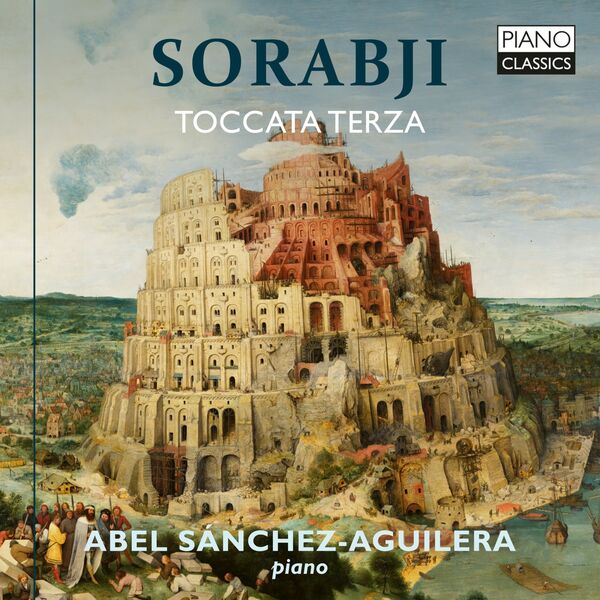 Abel Sánchez-Aguilera - Sorabji: Toccata Terza (2024) [FLAC 24bit/88,2kHz]