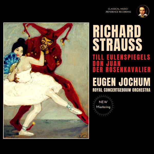 Eugen Jochum & Royal Concertgebouw Orchestra – Richard Strauss: Till Eulenspiegels, Don Juan, Der Rosenkavalier by Eugen Jochum (1960/2024) [Official Digital Download 24bit/96kHz]