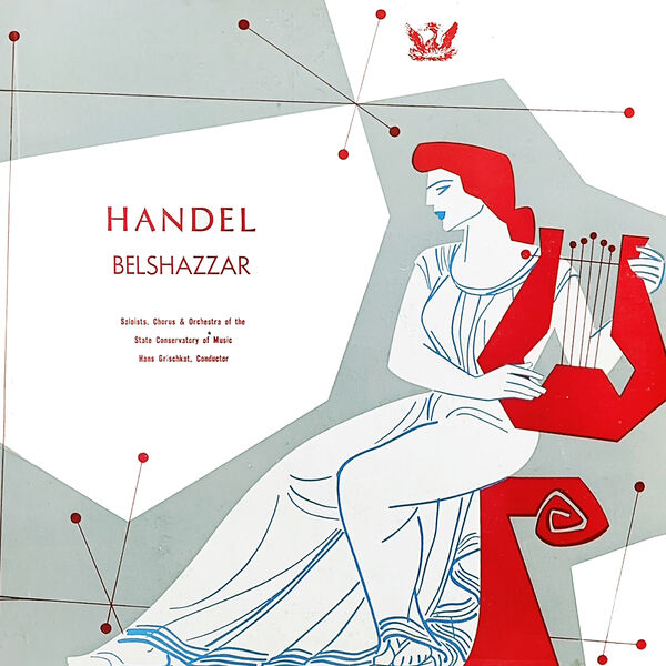 Chorus & Orchestra Of The State Conservatory Of Music - Händel: Belshazzar, HWV 61 (1965/2024) [FLAC 24bit/96kHz] Download