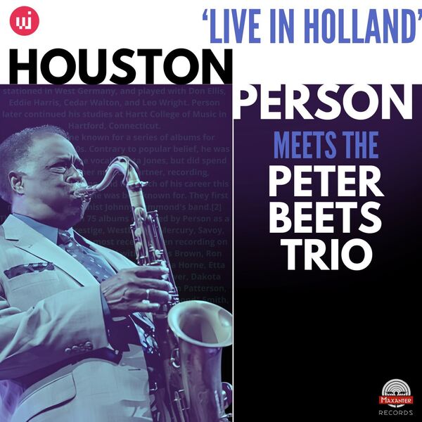 Houston Person - Houston Person Meets Peter Beets Trio - 'Live in Holland' (2024) [FLAC 24bit/44,1kHz] Download