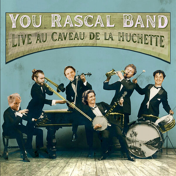 You Rascal Band – You Rascal Band (Live Au Caveau De La Huchette) (2024) [FLAC 24bit/96kHz]