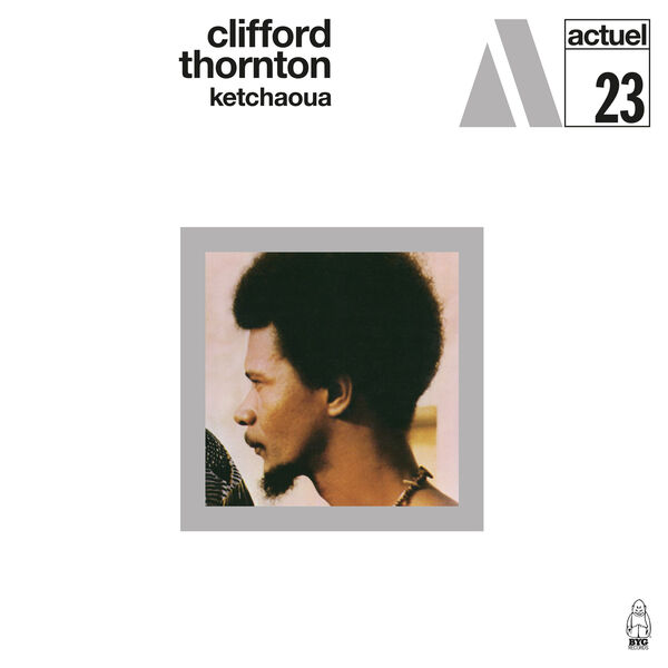 Clifford Thornton – Ketchaoua (1969/2024) [FLAC 24bit/44,1kHz]