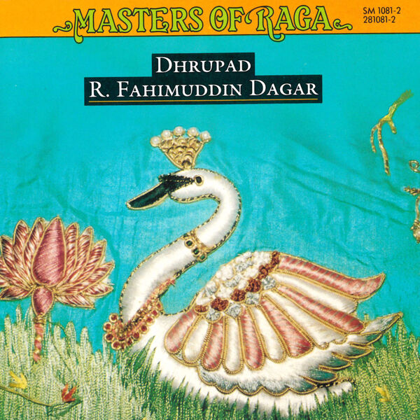 Ustad Rahim Fahimuddin Khan Dagar - Masters of Raga: R. Fahimuddin Dagar (2024) [FLAC 24bit/44,1kHz] Download