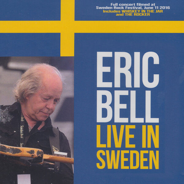 Eric Bell – Live In Sweden (2024) [FLAC 24bit/44,1kHz]