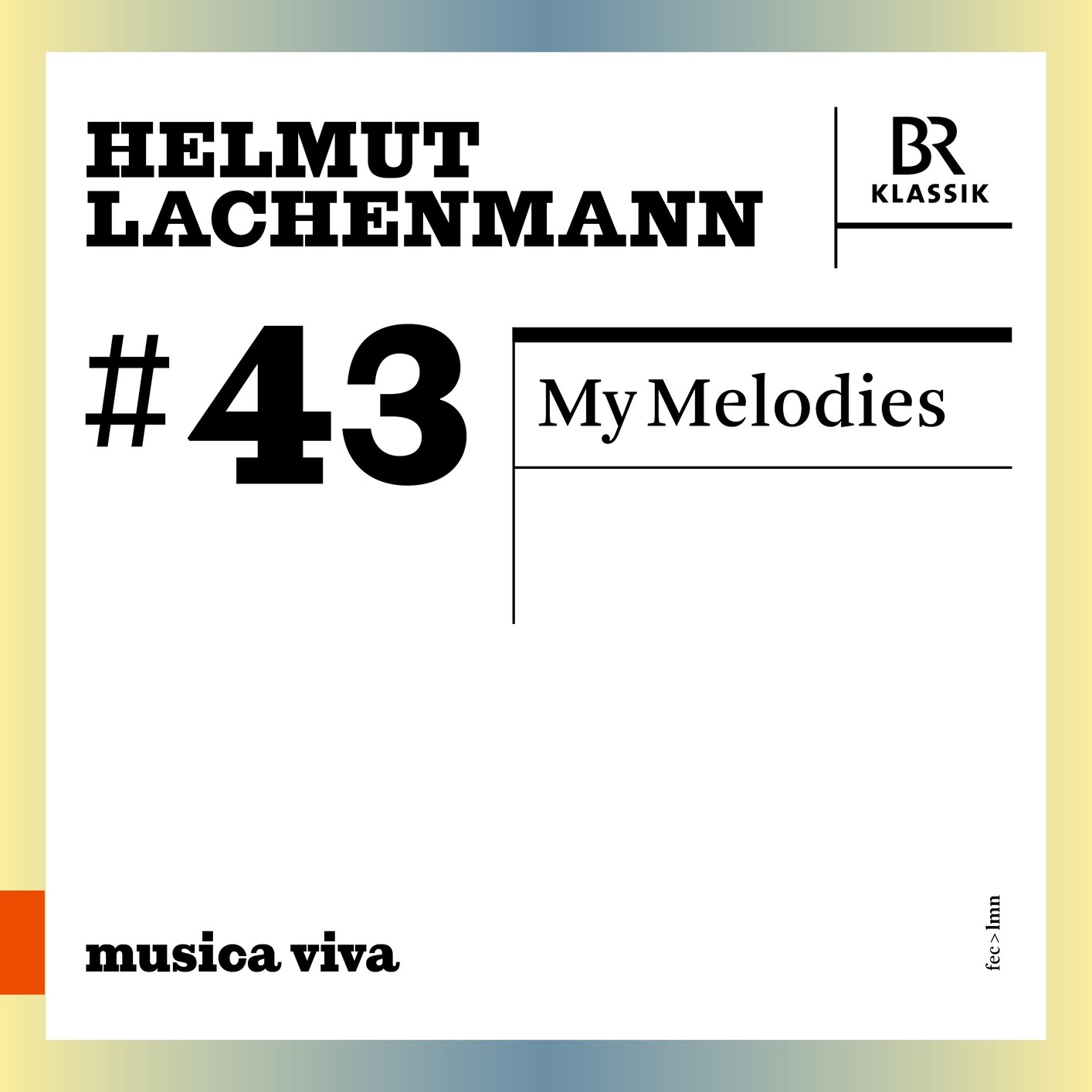 Symphonieorchester des Bayerischen Rundfunks & Matthias Herrmann – Helmut Lachenmann: My Melodies (2024) [Official Digital Download 24bit/44,1kHz]