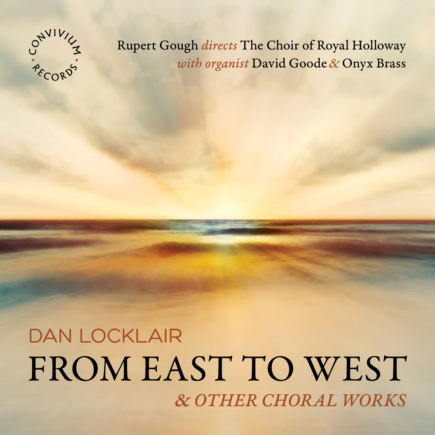 The Choir of Royal Holloway, David Goode. Onyx Brass, Rupert Gough - Dan Locklair: From East to West (2024) [FLAC 24bit/192kHz] Download