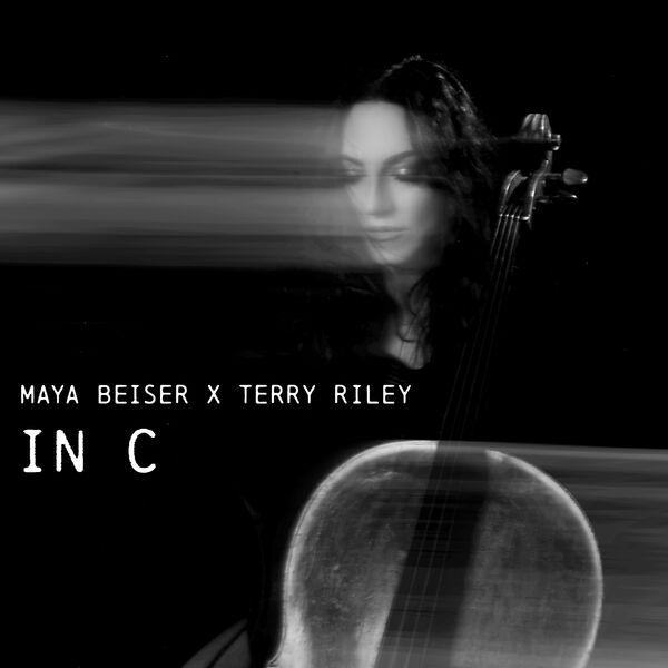 Maya Beiser – Maya Beiser x Terry Riley, In C (2024) [Official Digital Download 24bit/44,1kHz]