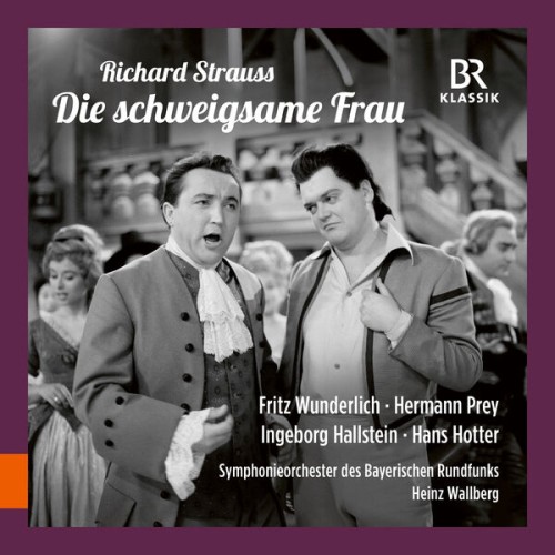 Symphonieorchester des Bayerischen Rundfunks, Heinz Wallberg – Richard Strauss: Die Schweigsame Frau (Scenes) (2024) [FLAC 24 bit, 96 kHz]