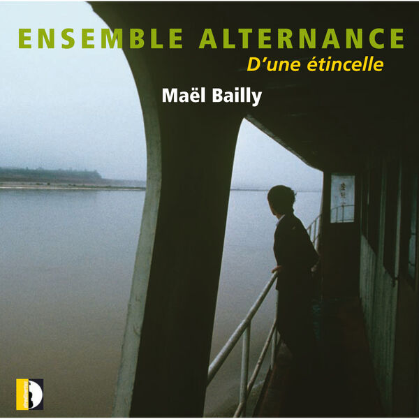 Ensemble Alternance - D'une étincelle (2024) [FLAC 24bit/96kHz] Download
