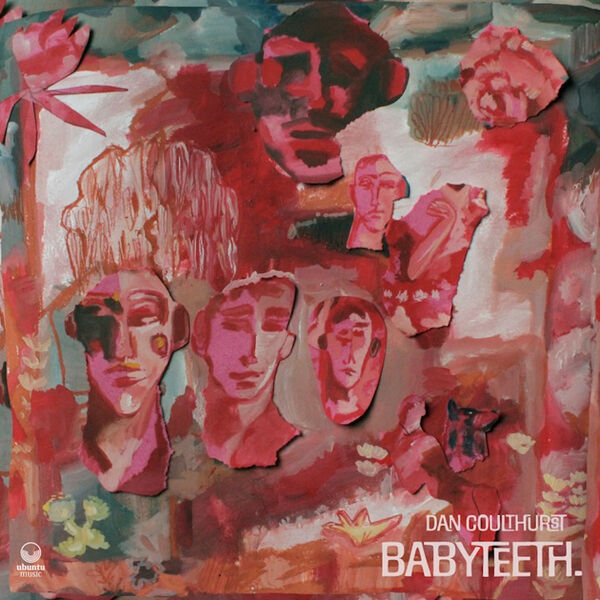Dan Coulthurst - Babyteeth (2024) [FLAC 24bit/44,1kHz] Download