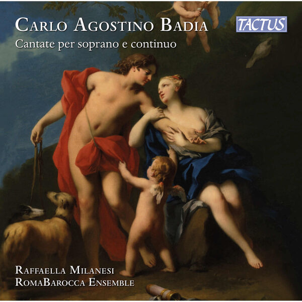 Raffaella Milanesi, Romabarocca Ensemble - Badia: Cantate per soprano e continuo (2024) [FLAC 24bit/48kHz] Download