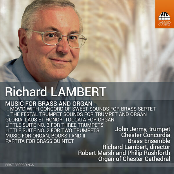 Chester Concordia Brass Ensemble - Richard Lambert: Music for Brass & Organ (2024) [FLAC 24bit/44,1kHz] Download