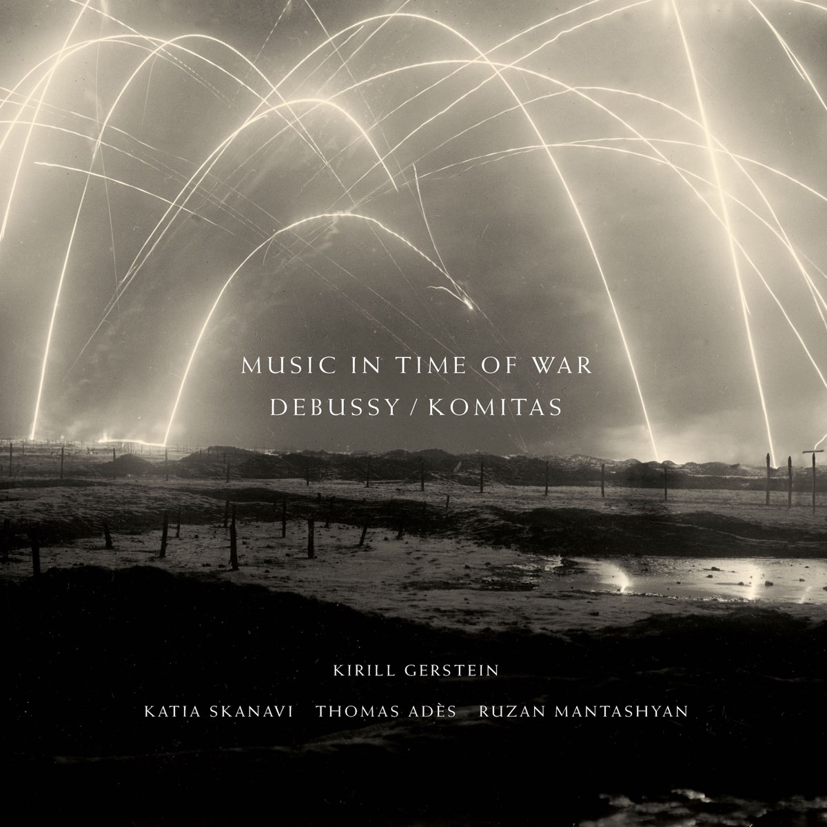 Kirill Gerstein, Katia Skanavi, Thomas Adès, Ruzan Mantashyan - Debussy / Komitas: Music in Time of War (2024) [FLAC 24bit/96kHz] Download