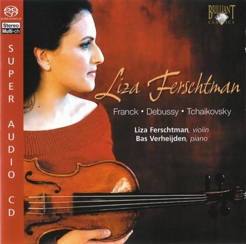 Liza Ferschtman - Franck, Debussy, Tchaikovsky (2005) [MCH SACD ISO] Download