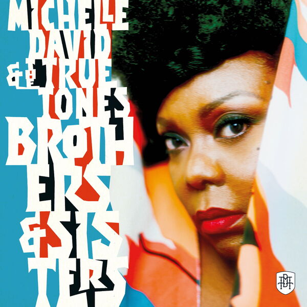 Michelle David & The True-Tones - Brothers & Sisters (2024) [FLAC 24bit/48kHz] Download