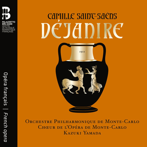 Orchestre Philharmonique de Monte-Carlo, Chœur de l’Opéra de Monte-Carlo & Kazuki Yamada – Camille Saint-Saëns: Déjanire (2024) [Official Digital Download 24bit/48kHz]
