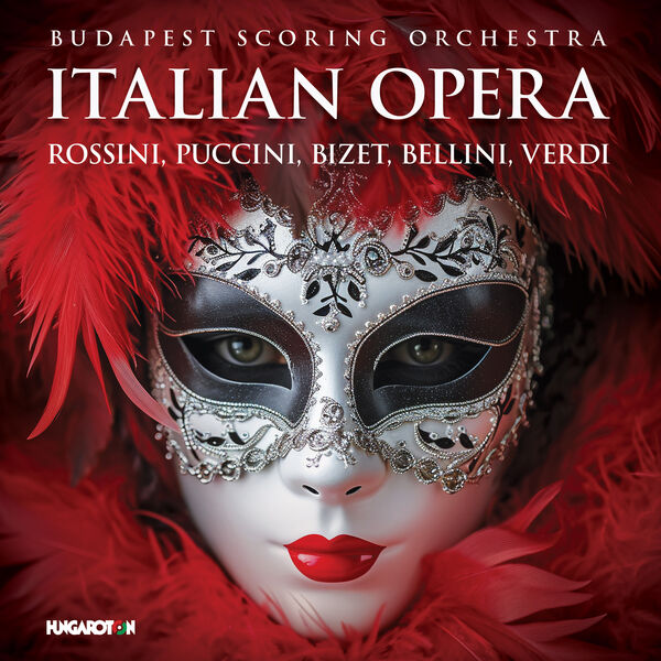 Budapest Scoring Orchestra – Italian Opera (2024) [Official Digital Download 24bit/96kHz]