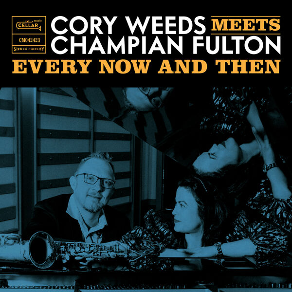 Cory Weeds & Champian Fulton – Every Now And Then (2024) [Official Digital Download 24bit/96kHz]
