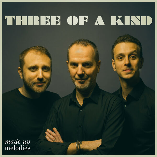 Michael Valeanu, Jon Boutellier, Clovis Nicolas - Three of a Kind: Made Up Melodies (2024) [FLAC 24bit/44,1kHz] Download